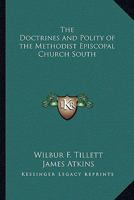 The Doctrines and Polity of the Methodist Episcopal Church, South 1419128272 Book Cover