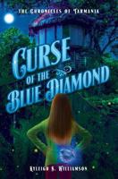 The Chronicles of Tarmania: Curse of the Blue Diamond 172479292X Book Cover
