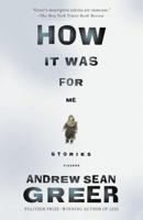 How It Was for Me: Stories 0312241267 Book Cover