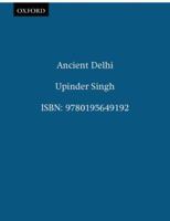 Delhi: Ancient History 8187358297 Book Cover