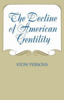 The decline of American gentility 0231030150 Book Cover