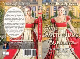 Miss Wetherham's Wedding: The Brides of Mayfair, Book Three 173331119X Book Cover