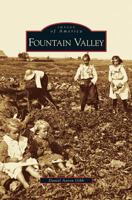 Fountain Valley (Images of America: California) 073854745X Book Cover