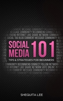 Social Media 101: Tips & Strategies for Beginners 1694366138 Book Cover