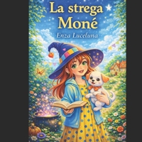 La strega Monè (Italian Edition) B0GWFWWKRN Book Cover