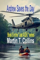 Andrew Saves the Day (Just A.S.K.) B0GYGP97MQ Book Cover