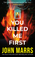 You Killed Me First 166250649X Book Cover