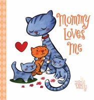 Mommy Loves Me 0843135263 Book Cover