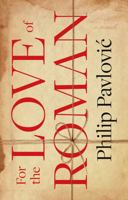 For the Love of Roman 1913551784 Book Cover