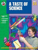 A Taste of Science, Grades 3-5: A Teacher Resource 0768227429 Book Cover