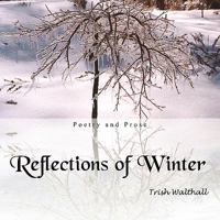 Reflections of Winter 1453596852 Book Cover