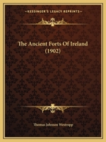 The Ancient Forts Of Ireland 1165905086 Book Cover