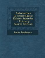 Autonomies Eccl�siastiques: �glises S�par�es 1144236290 Book Cover