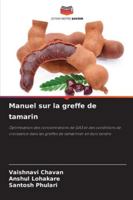 Manuel sur la greffe de tamarin 6209370667 Book Cover