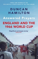 Answered Prayers: England and the 1966 World Cup 1529420016 Book Cover