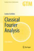 Classical Fourier Analysis 1441918558 Book Cover