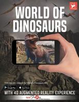 World of Dinosaurs with 4D Augmented Reality Experience 1973487640 Book Cover