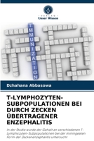 T-Lymphozyten-Subpopulationen Bei Durch Zecken Übertragener Enzephalitis 6204086855 Book Cover