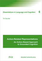 Action-Related Representations: An Action-Based Approach to Grounded Cognition 3110663783 Book Cover