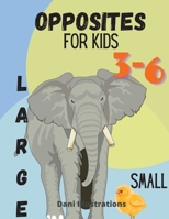 Opposite for kids: age 3_8 180191639X Book Cover