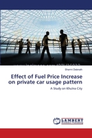 Effect of Fuel Price Increase on private car usage pattern 3659149160 Book Cover