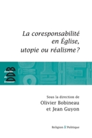 La Coresponsabilite Dans L'Eglise, Utopie Ou Realisme ? 2220062023 Book Cover