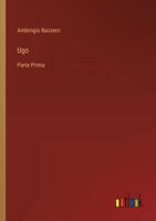Ugo: Parte Prima 3368061550 Book Cover