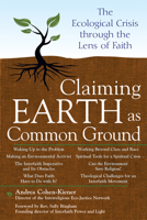 Claiming Earth as Common Ground: The Ecological Crises Through the Lens of Faith 1683360109 Book Cover