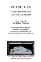Celeste Lira: Martírio De Santa Cecília (de Sancta Caecilia 6500677935 Book Cover