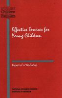 Effective Services for Young Children: Report of a Workshop 0309045797 Book Cover