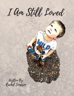 I Am Still Loved 1684746094 Book Cover