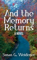 And the Memory Returns B0B8RJQDZW Book Cover