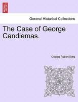 The Case of George Candlemas. 1241406766 Book Cover