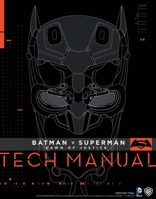 Batman V Superman: Dawn Of Justice: Tech Manual 1785650602 Book Cover