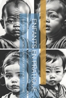 ENFANTS EN PRATIQUE: 60 EXEMPLES DE BÉBÉS À REPRODUIRE EN NOIR ET BLANC (Italian Edition) B0FF1M7PNS Book Cover
