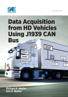 Data Acquisition from HD Vehicles Using J1939 CAN Bus 0768081726 Book Cover