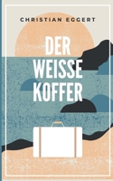 Der weiße Koffer 3756225283 Book Cover