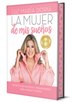 La mujer de mis sueños, (Edición décimo aniversario, cantos pintados) B0FWXHQDNK Book Cover
