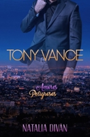 Tony Vance (Amores Peligrosos nº 1) 1077112815 Book Cover