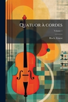 Quatuor à cordes Volume 1 1246958341 Book Cover