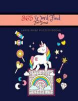 365 Word Find For Teens Large Print Puzzles Books: 365 Great Puzzles Easy Fun Challenging Brain 365 Word Search Puzzles Books 1983643912 Book Cover