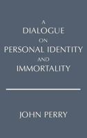 A Dialogue on Personal Identity and Immortality 0915144530 Book Cover