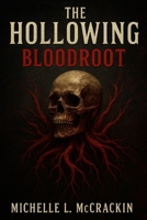 The Hollowing: Blood Root B0F6V3MW8S Book Cover