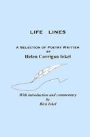 LIFE LINES, A selection of Poetry Written by Helen Corrigan 1482046385 Book Cover