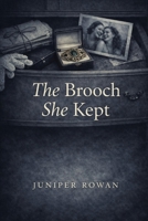 The Brooch She Kept (Inherited Things) B0GZMBPRHD Book Cover
