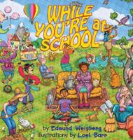 While You're at School 099789430X Book Cover