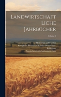 Landwirtschaftliche Jahrbücher; Volume 6 1021837512 Book Cover