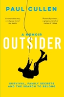 Outsider: A Memoir of Survival, Family Secrets and the Search to Belong 1399755862 Book Cover