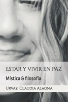 Estar y vivir en paz: Viaja contigo B096TTSR28 Book Cover