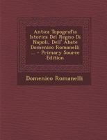 Antica topografia istorica del Regno di Napoli. 124134485X Book Cover